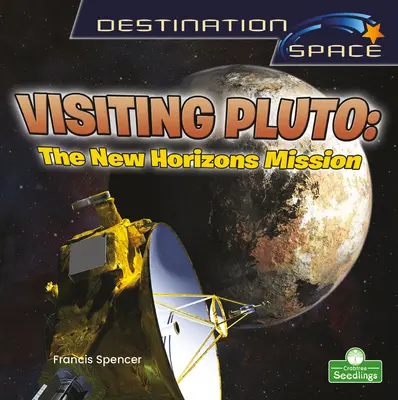 Visitando Plutón: La misión New Horizons - Visiting Pluto: The New Horizons Mission