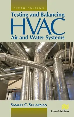 Comprobación y equilibrado de los sistemas de aire y agua de HVAC - Testing and Balancing HVAC Air and Water Systems