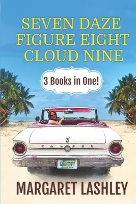 Seven Daze, Figure Eight, Cloud Nine: ¡3 libros en uno! - Seven Daze, Figure Eight, Cloud Nine: 3 Books in One!