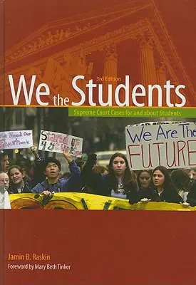 Nosotros los estudiantes: Supreme Court Cases for and about Students, 3ª edición Hardbound Edition (Revisada) - We the Students: Supreme Court Cases for and about Students, 3rd Edition Hardbound Edition (Revised)