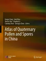 Atlas del polen y las esporas del Cuaternario en China - Atlas of Quaternary Pollen and Spores in China