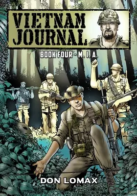 Vietnam Journal - Libro 4 M. I. A. - Vietnam Journal - Book Four: M. I. A.