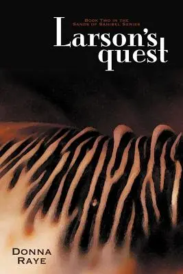 La búsqueda de Larson: Libro Segundo: Serie Arenas de Sanibel - Larson's Quest: Book Two: Sands of Sanibel Series