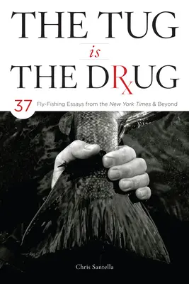 El tirón es la droga - The Tug Is the Drug