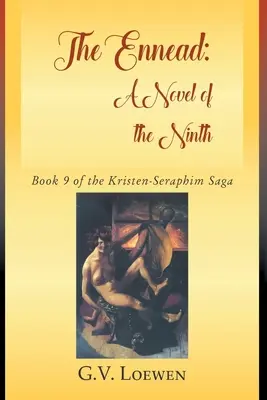 La Enéada: Libro 9 de la saga Kristen-Seraphim - The Ennead: Book 9 of the Kristen-Seraphim Saga