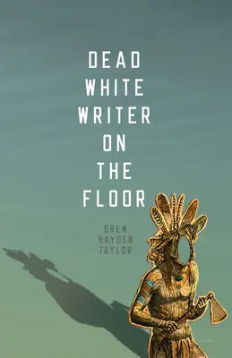 El escritor blanco muerto en el suelo - Dead White Writer on the Floor