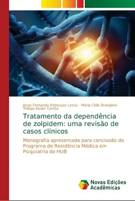 Tratamento da dependência de zolpidem: uma revisão de casos clínicos - Tratamento da dependncia de zolpidem: uma reviso de casos clnicos