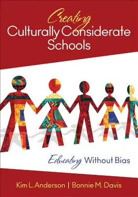 Creación de escuelas con sensibilidad cultural: Educar sin prejuicios - Creating Culturally Considerate Schools: Educating Without Bias