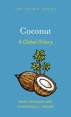 El coco: Una historia global - Coconut: A Global History