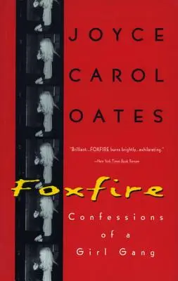 Foxfire: Confesiones de una banda de chicas - Foxfire: Confessions of a Girl Gang