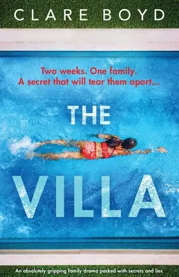 La Villa: Un drama familiar absolutamente apasionante repleto de secretos y mentiras - The Villa: An absolutely gripping family drama packed with secrets and lies