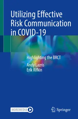 Utilización de una comunicación de riesgos eficaz en Covid-19: Destacando el Brct - Utilizing Effective Risk Communication in Covid-19: Highlighting the Brct