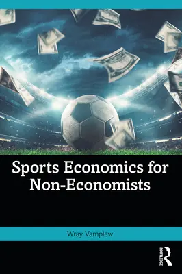 Economía del deporte para no economistas - Sports Economics for Non-Economists