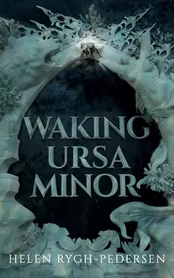 El despertar de la Osa Menor - Waking Ursa Minor