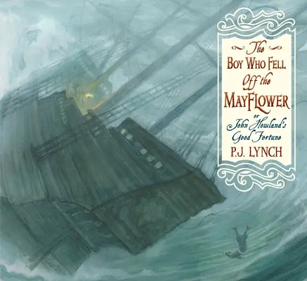 El niño que cayó del Mayflower o la buena fortuna de John Howland - The Boy Who Fell Off the Mayflower, or John Howland's Good Fortune