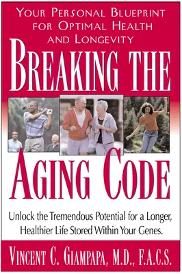 Rompiendo el Código del Envejecimiento: Cómo maximizar la función del ADN para una salud y longevidad óptimas - Breaking the Aging Code: Maximizing Your DNA Function for Optimal Health and Longevity