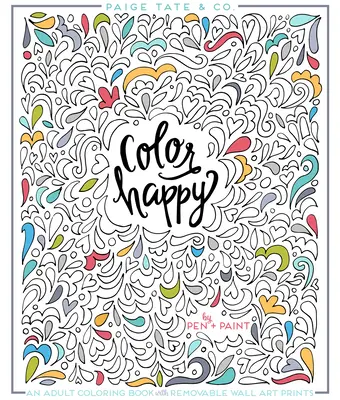 Color Happy: Un libro de colorear para adultos con láminas extraíbles para la pared - Color Happy: An Adult Coloring Book of Removable Wall Art Prints