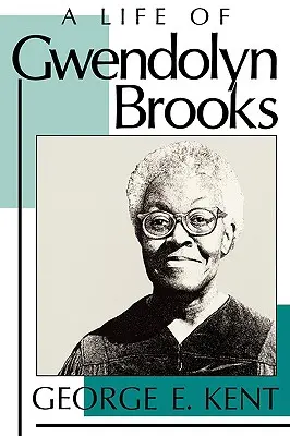 Vida de Gwendolyn Brooks - Life of Gwendolyn Brooks