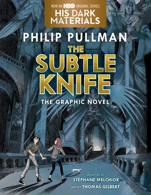 El cuchillo sutil Novela gráfica - The Subtle Knife Graphic Novel