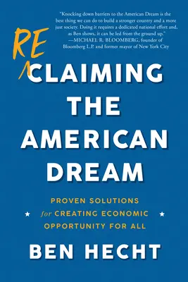 Recuperar el sueño americano: Soluciones probadas para crear oportunidades económicas para todos - Reclaiming the American Dream: Proven Solutions for Creating Economic Opportunity for All