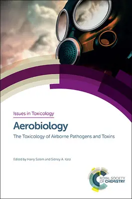 Aerobiology: Toxicología de patógenos y toxinas transportados por el aire - Aerobiology: The Toxicology of Airborne Pathogens and Toxins