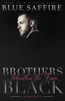 Hermanos Negro 7: Johnathan el Arreglador - Brothers Black 7: Johnathan the Fixer