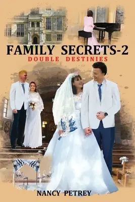 Secretos de familia 2 - Destinos dobles - Family Secrets 2 - Double Destinies