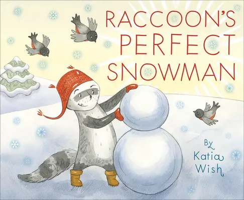 El muñeco de nieve perfecto de Raccoon - Raccoon's Perfect Snowman