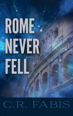 Roma nunca cayó - Rome Never Fell