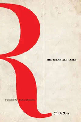 El alfabeto de Rilke - The Rilke Alphabet