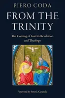 Desde la Trinidad: La venida de Dios en la Revelación y la Teología - From the Trinity: The Coming of God in Revelation and Theology