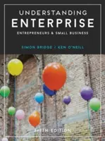 Entender la empresa: Emprendedores y pequeñas empresas - Understanding Enterprise: Entrepreneurs and Small Business