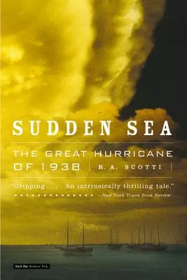 Mar súbita: El gran huracán de 1938 - Sudden Sea: The Great Hurricane of 1938