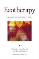 Ecoterapia: curar pensando en la naturaleza - Ecotherapy: Healing with Nature in Mind