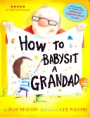 Cómo cuidar de un abuelo - How to Babysit a Grandad