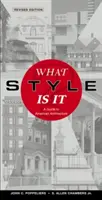¿Qué estilo es?: Guía de la arquitectura americana - What Style Is It?: A Guide to American Architecture