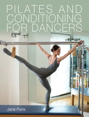 Pilates y acondicionamiento para bailarines - Pilates and Conditioning for Dancers