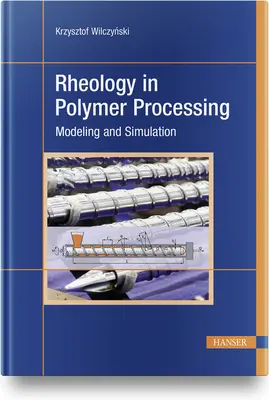 Reología en el procesamiento de polímeros: Modelización y simulación - Rheology in Polymer Processing: Modeling and Simulation