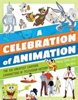 Una celebración de la animación: Los 100 mejores personajes de dibujos animados de la historia de la televisión - A Celebration of Animation: The 100 Greatest Cartoon Characters in Television History