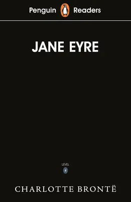 Penguin Readers Nivel 4: Jane Eyre (ELT Graded Reader) - Penguin Readers Level 4: Jane Eyre (ELT Graded Reader)