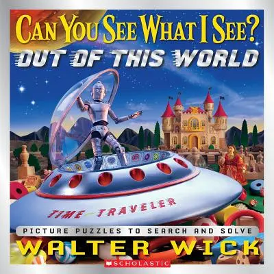 ¿Puedes ver lo que yo veo? Fuera de este mundo: Puzzles de imágenes para buscar y resolver - Can You See What I See? Out of This World: Picture Puzzles to Search and Solve