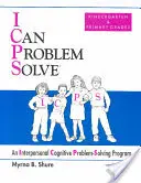 I Can Problem Solve [ICPS], Kindergarten and Primary Grades - Un programa cognitivo interpersonal de resolución de problemas - I Can Problem Solve [ICPS], Kindergarten and Primary Grades - An Interpersonal Cognitive Problem-Solving Program