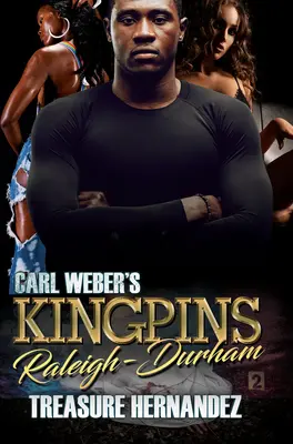 Los reyes de Carl Weber Raleigh-Durham - Carl Weber's Kingpins: Raleigh-Durham