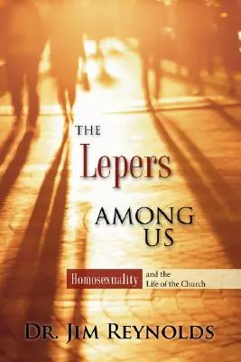 Los leprosos entre nosotros - The Lepers Among Us