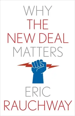 Por qué es importante el New Deal - Why the New Deal Matters