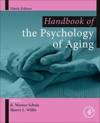 Manual de psicología del envejecimiento - Handbook of the Psychology of Aging