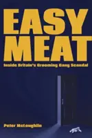 Carne fácil: el escándalo de las bandas de lenocinio en Gran Bretaña - Easy Meat: Inside Britain's Grooming Gang Scandal