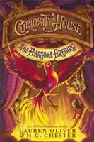 La casa de las curiosidades: El temible pájaro de fuego (Libro tercero) - Curiosity House: The Fearsome Firebird (Book Three)