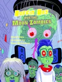 Boffin Boy y los zombis de la Luna - Set 3 - Boffin Boy And The Moon Zombies - Set 3