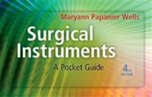 Instrumental quirúrgico: Guía de bolsillo - Surgical Instruments: A Pocket Guide